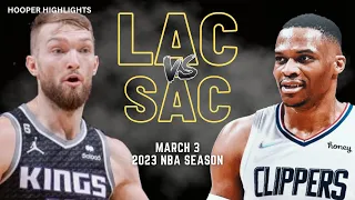 LA Clippers vs Sacramento Kings Full Game Highlights | Mar 3 | 2023 NBA Season