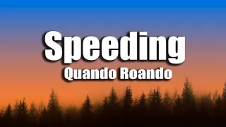 Quando Rondo - Speeding(All in one lyric)