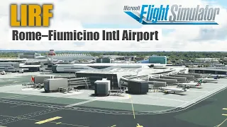 LIRF Rome Fiumicino Intl Airport | European Series - Microsoft Flight Simulator