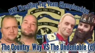 02/12/2023- MVP Tag Team Championships- The Undeniable (c) vs The Country Way