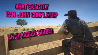 What Exactly Can John Complete? AN EPILOGUE GUIDE! Red Dead Redemption 2