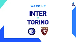 🔴 LIVE | Warm up | Inter-Torino | Serie A TIM 2023/24