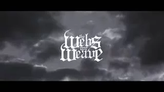 The Webs We Weave - The Golden Crown (2016 Official Album Teaser)