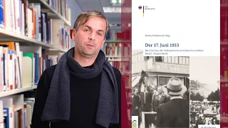 Publikationen: Dr. Ronny Heidenreich „Der 17. Juni 1953"