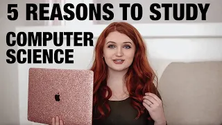 5 Reasons to Study Computer Science (2021) Things I Wish I Knew (TIMESTAMPS) - The Hippie Hacker