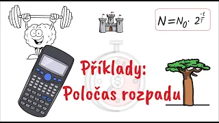 Radioaktivita a poločas rozpadu 3/3 - příklady