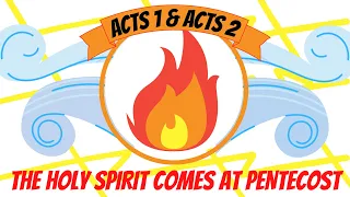 Acts 1 & 2: The Holy Spirit Comes At Pentecost