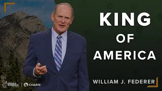 King of America - Bill Federer @ Summer Family 2023: Session 3