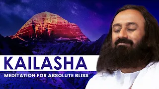 Kailasha : Meditation for Absolute Bliss | Gurudev