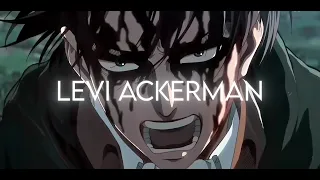 ＬＥＶＩ  ＡＣＫＥＲＭＡＮ  ||  Humanity's Strongest Soldier (Edit/AMV)