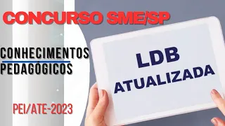 LDB/2023-ATUALIZADA: CONCURSO SME/SP- ATE/PEI