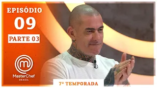 MASTERCHEF BRASIL (08/09/2020) | PARTE 3 | EP 09 | TEMP 07