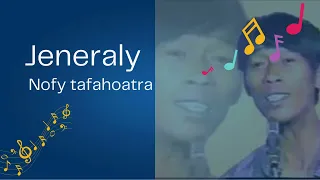 Nofy tafahoatra - Jeneraly (lyrics video)