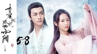 【ENG SUB】【香蜜沉沉烬如霜】Ashes of Love——58（杨紫、邓伦领衔主演的古装神话剧）