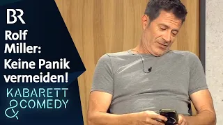 Rolf Miller: Keine Panik vermeiden! | Asül für alle | BR Kabarett & Comedy