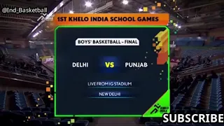 Boys Basketball, final match, khelo India school games, match Delhi vs Punjab,(Munich Jolly)
