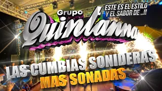 GRUPO QUINTANNA 2024🔥LAS CUMBIAS SONIDERAS MAS SONADAS🔥MIX EXITOS💥MIX ESTRENOS🎉