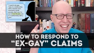 How to respond to "ex-gay" claims