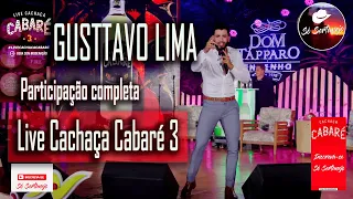 Gusttavo Lima - participação Live Cachaça Cabaré 3