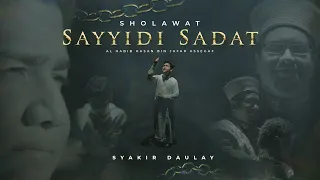 Syakir Daulay - SHOLAWAT SAYYIDI SADAT