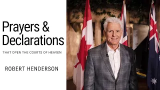 Prayers and Declarations in the Courts of Heaven | Robert Henderson