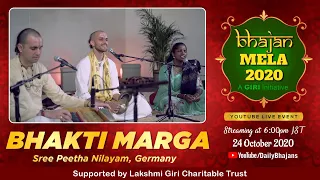 #SwamiVishwananda Bhakti Marga #Bhajans By Aaradhakananda, Viksharananda & Bhavani #BhajanMela2020