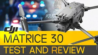 DJI Matrice 30 Comprehensive Review and Comparison