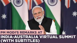 PM Modi's remarks at India-Australia virtual summit (With Subtitles)