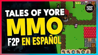 Tales of Yore 🔥 MMORPG FREE TO PLAY en ESPAÑOL《  GAMEPLAY + IMPRESIONES 》