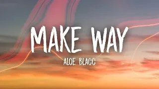 Aloe Blacc - Make Way (Lyrics)