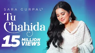 Tu Chahida | (Full Video) | Sara Gurpal (Bigg Boss 14) | Armaan Bedil | Punjabi Songs 2020