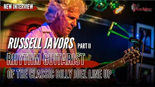 Russell Javors, Billy Joel's Former Rhythm Guitarist! - Best Moments With The Band. Pt 2/2