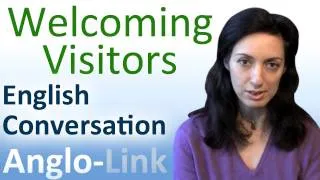 Welcoming Visitors - English Conversation Lesson