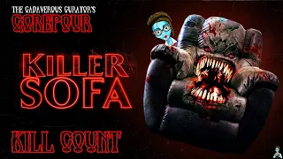 KILL COUNT: KILLER SOFA (2019) - I'd rather sit on the floor