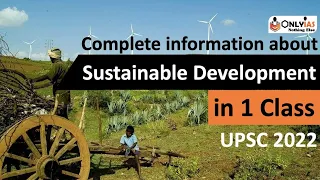 Sustainable Development Complete in 1 Class | All about SDG | UPSC GS 3 Ecology & Environment