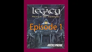 The Legacy: Realm of Terror LP - EP 1