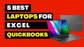 5 Best Laptops For Excel | Best Laptops For Quickbooks 2023