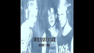 INTENSIVE CARE : 1984 Demo 2 : UK Punk Demos