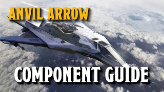 Anvil Arrow Component Guide - Star Citizen