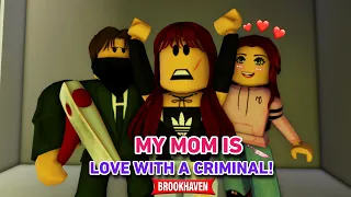 MY MOM IS IN LOVE WITH A CRIMINAL!!! | BROOKHAVEN MOVIE VOICED | (CoxoSparkle)