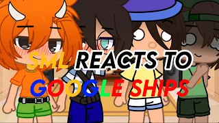 Sml reacts to Google ships! (Gacha club+Sml)