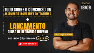 Tudo sobre o concurso público da ALETO + Lançamento do Curso de Regimento Interno