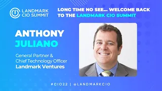 Landmark CIO Summit 2022 | Long Time No See... Welcome Back to the Landmark CIO Summit