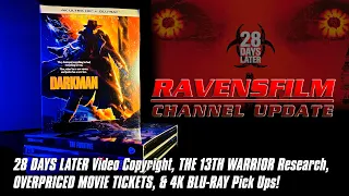 RavensFilm Update: 28 DAYS LATER Video, 13TH WARRIOR Research, PRICEY MOVIE TICKETS, & 4K BLU-RAYs!