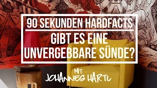 Gibt es eine unvergebbare Sünde - 90 Sekunden Hardfacts mit Johannes Hartl