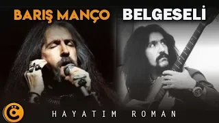 Barış Manço Belgeseli - Hayatım Roman