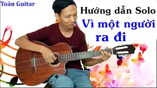 Vì một người ra đi - Hướng dẫn Guitar solo