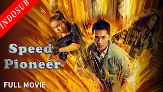 【INDO SUB】Speed Pioneer | Film Action China | VSO Indonesia