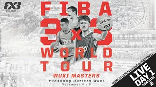 RE-LIVE | FIBA 3x3 World Tour Wuxi 2023 | Day 1/Session 2