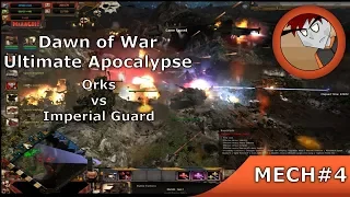 Dawn of War: Ultimate Apocalypse - Orks vs Imperial Guard